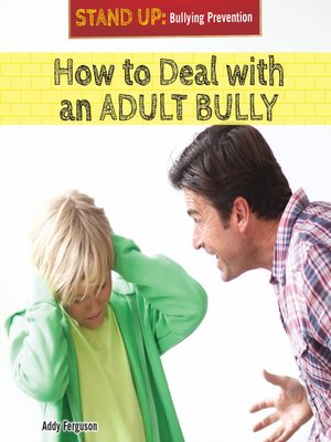 cover image of How to Deal with an Adult Bully